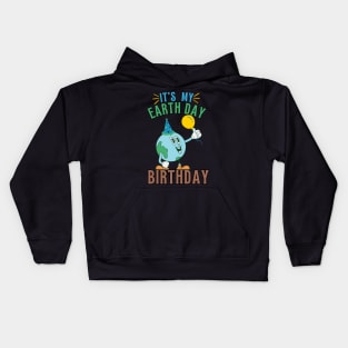 Earth Day Birthday Gift -April 22 Kids Hoodie